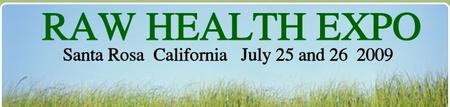 Raw Health Expo - Santa Rosa California