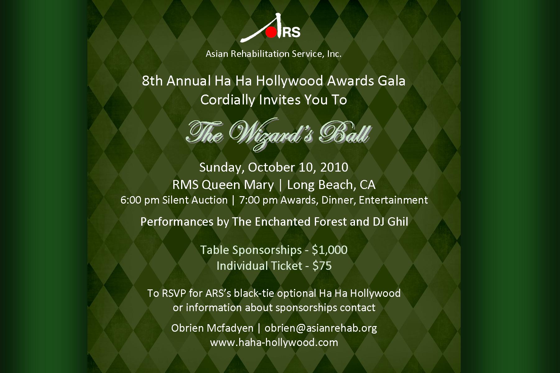 Ha Ha 2010 Invitation October 10, 2010 Queen Mary, Long Beach for more information call 213-743-9242 or email obrien@asianrehab.org