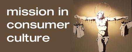 Mission in a Consumer Culture