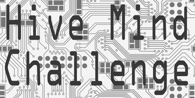 Hive Mind Challenge 1.0