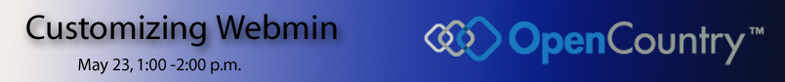 Customizing Webmin, 1:00 - 2:00 pm. PDT