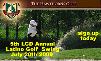 5th LCD Annual Latino Swing Golf Classic -Hawthorns Country...