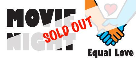Equal Love Movie Night - SOLD OUT