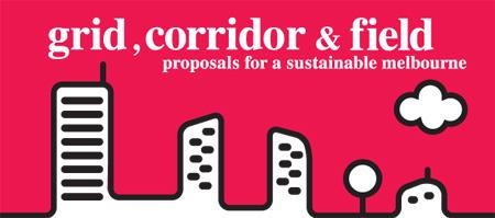 Grid, Corridor & Field - proposals for a sustainable...