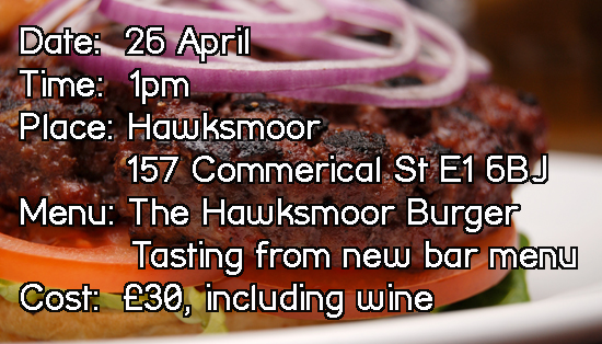 BurgerMonday lunch at Hawksmoor in E1