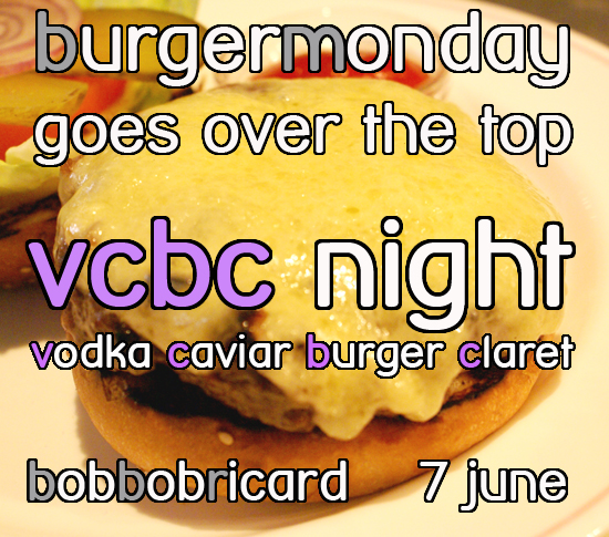 vodka cavaiar burger claret vcbc burgermonday