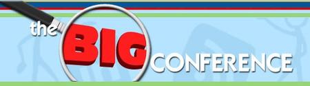 The BIG Conference