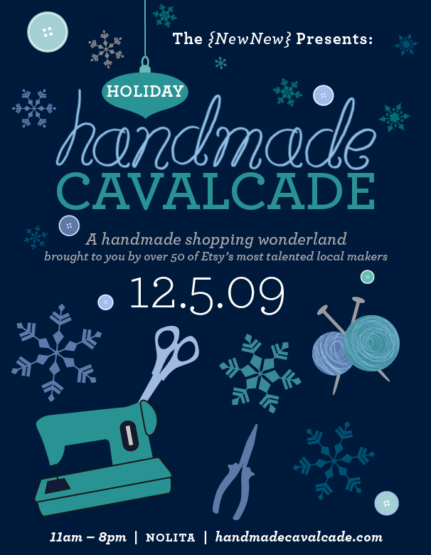 The 2nd Annual Holiday Handmade Cavalcade The 2nd Annual Holiday Handmade Cavalcade