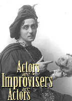 Actors are Improvisers are Actors