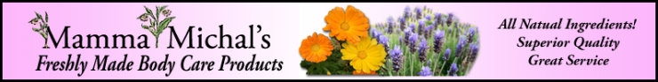 100% Natural Mamma Michal's Body Care Products