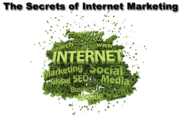 The Secrets of Internet Marketing The Secrets of Internet Marketing