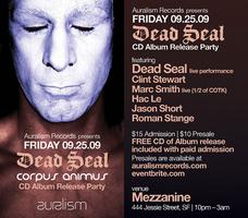 Auralism Album Release Party: Dead Seal - Corpus Animus