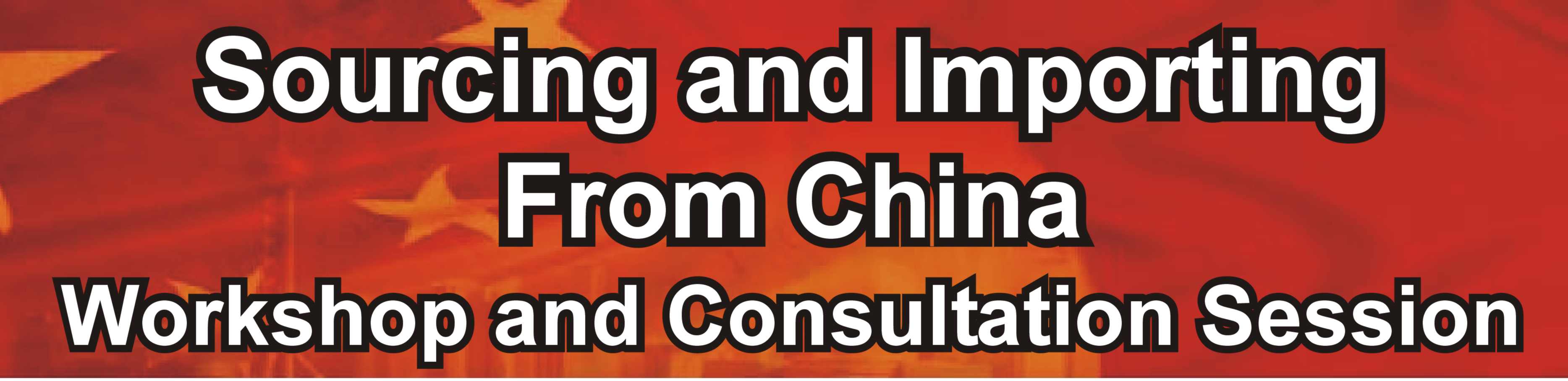 Sourcing and Importing From China Banner