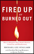 Book - Fired Up or Burned Out