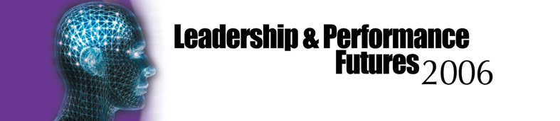 Leadership & Performance Futures 2006