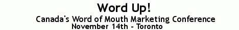 Word Up! - Canada's Word of Mouth Marketing Conference