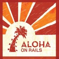 Aloha On Rails - Hawaii Ruby on Rails Conference