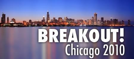Breakout! Chicago 2010