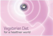 Vegetarian Diet 
for a healthier world
