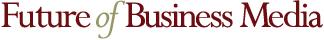 Future Of Business Media, Oct 28th, NYC