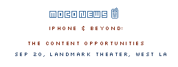 iPhone & Beyond: The Content Opportunities, Sep 20th, West...