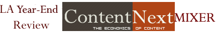 LA Year-End Review ContentNext Mixer, WGA Theater, Dec 04,...