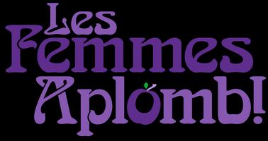 Les Femmes Aplomb! Burlesque Bust-Out