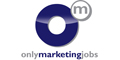 Only Marketing Jobs Only Marketing Jobs