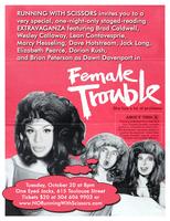 A staged reading of FEMALE TROUBLE!