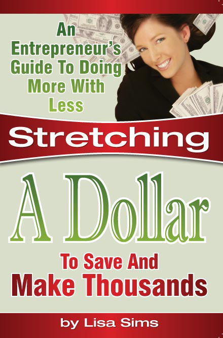 Stretching A Dollar To Save And Make Thousands Stretching A Dollar To Save And Make Thousands