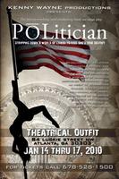 Ground-breaking Stage Play, Po-Litician