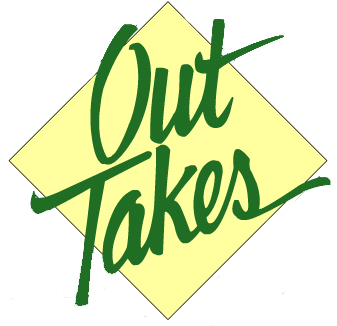 Out Takes