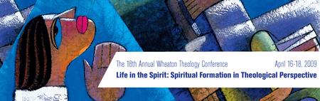 The 18th Annual Wheaton Theology Conference