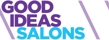 Good Ideas Salon, Bay Area