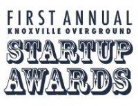 First Annual   Knoxville Overground  Startup Awards