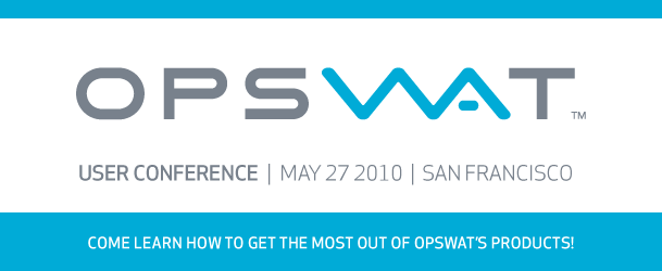 OPSWAT USER CONFERENCE 2010