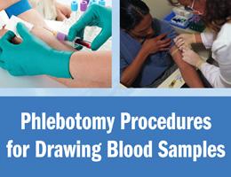 Phlebotomy Procedures for Drawing Blood Samples