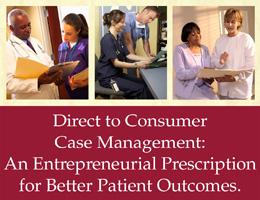 Direct to Consumer Case Management: An Entrepreneurial...