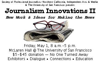 Journalism Innovations II: New Work & Ideas for Making the...