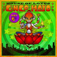 House of Lotus Cinco de Mayo