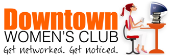 2/04 - Downtown Women's Club DWC+ Teleclass -Business...