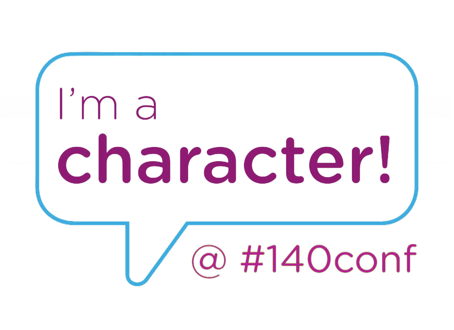 #140Conf Badge I'm a Character