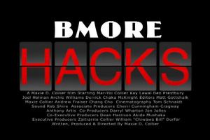 The BMORE HACKS Movie World Premiere & DVD Release