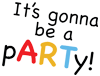 It's gonna be a pARTy!