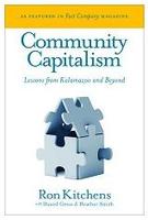 Community Capitalism: Lessons from Kalamazoo and Beyond