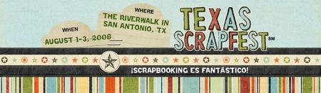 Texas Scrapfest 2008