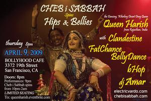 Hips & Bellies: Cheb i Sabbah, Queen Harish, Clandestine,...