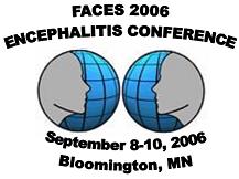 FACES 2006 Encephalitis Conference