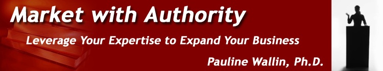 Market with Authority: Build Credibility and Professional...