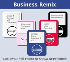 Business Remix: Amplifying the Power of Social Networking